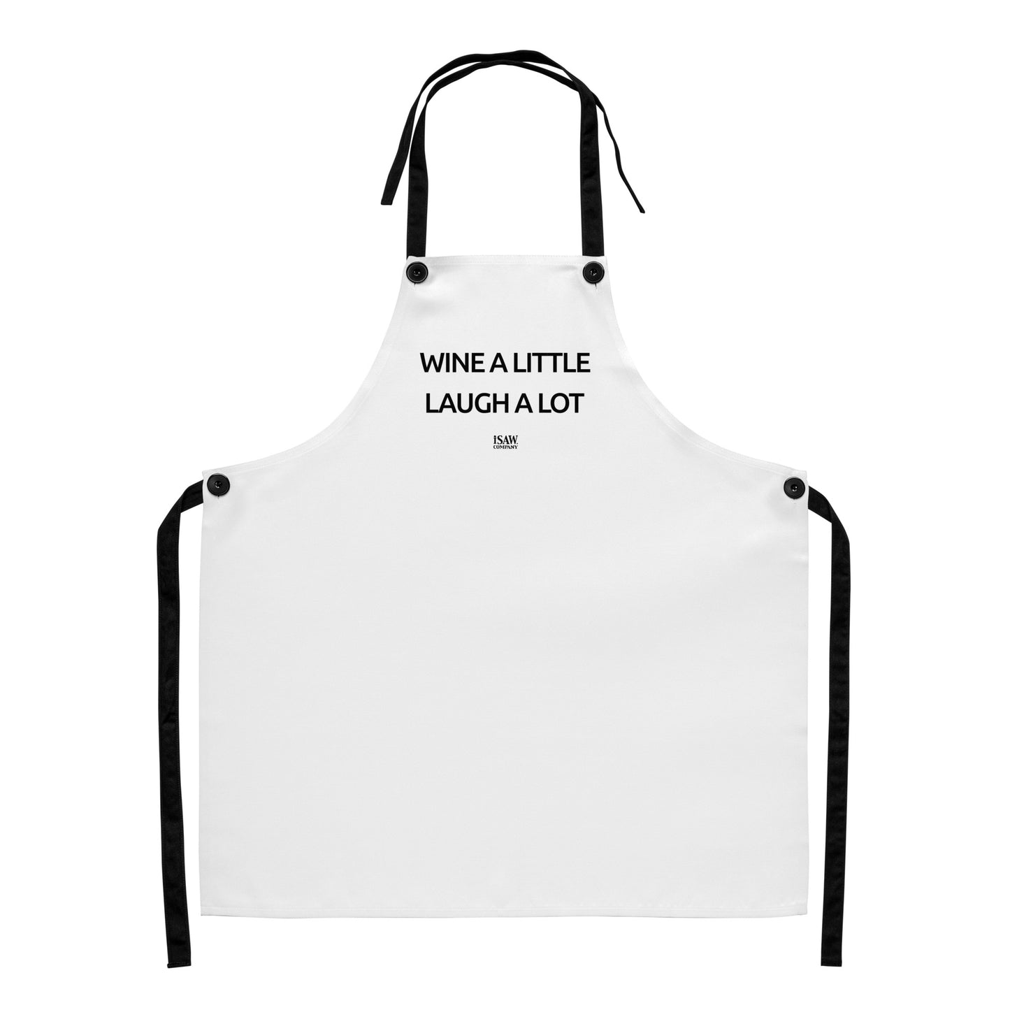 Wine A Little Laugh A Lot - White Apron - iSAW Company