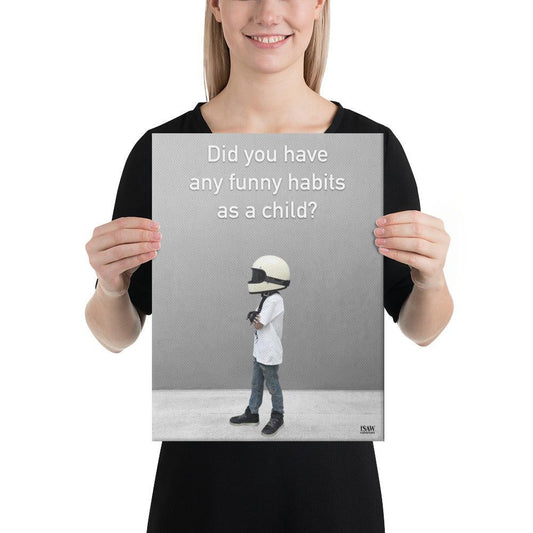 Did You Have Any Funny Habits As A Child - Canvas Print - iSAW Company