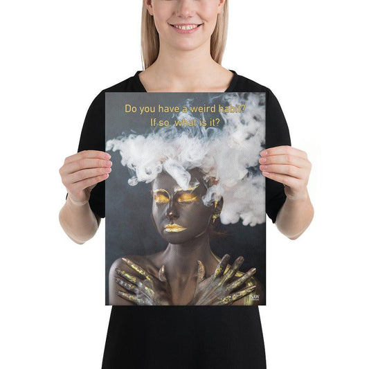 Do You Have A Weird Habit - Canvas Print - iSAW Company