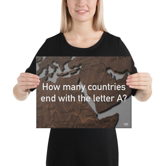 How Many Countries End With The Letter A - Canvas Print - iSAW Company
