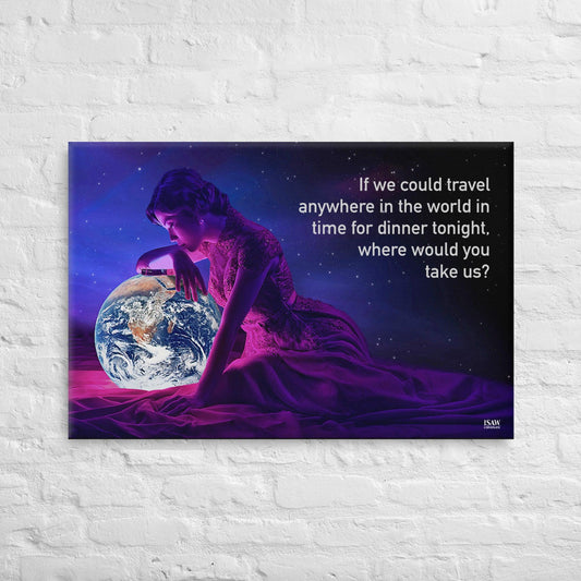 If We Could Travel Anywhere In The World - Canvas Print - iSAW Company