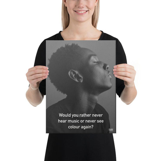 Never Hear Music or Never See Colour - Canvas Print - iSAW Company