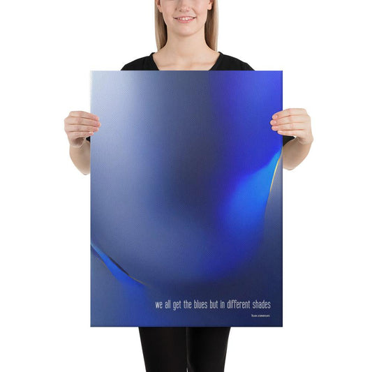 We All Get The Blues But In Different Shades - Canvas Print - iSAW Company