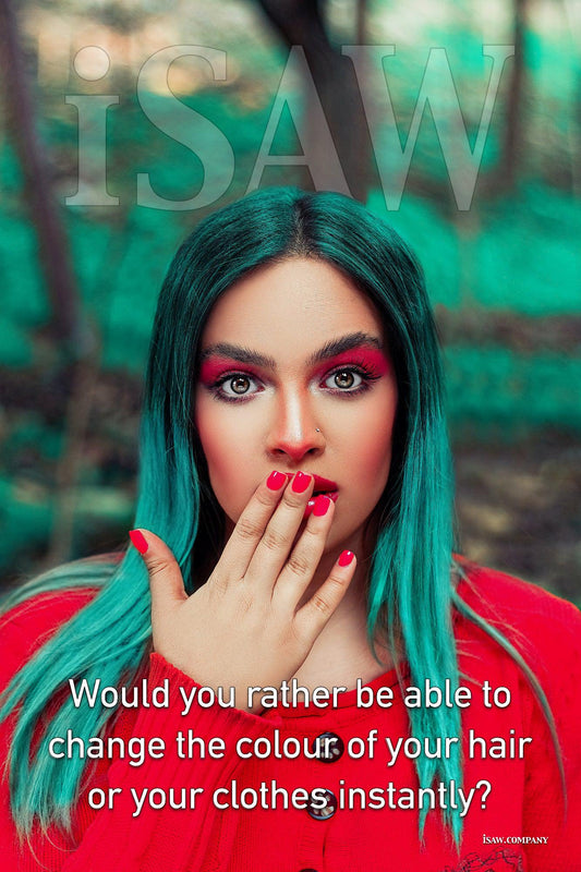 Change The Colour of Your Hair or Your Clothes Instantly - iSAW Company