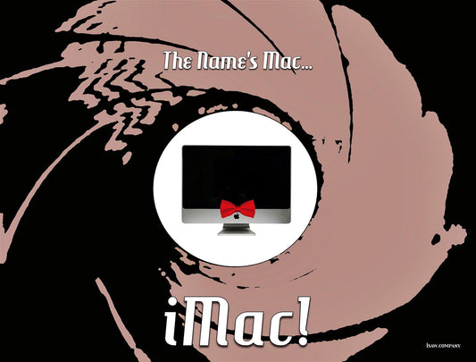 The Name's Mac... iMac! - iSAW Company