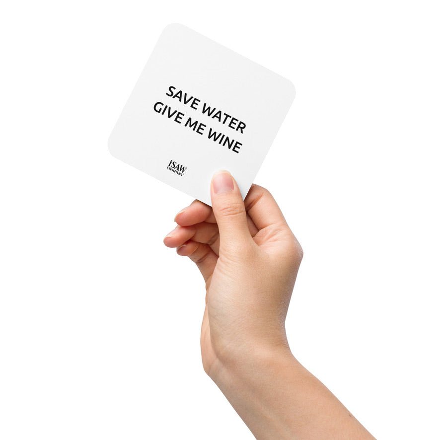 Save Water Give Me Wine - White Cork Back Coaster - iSAW Company