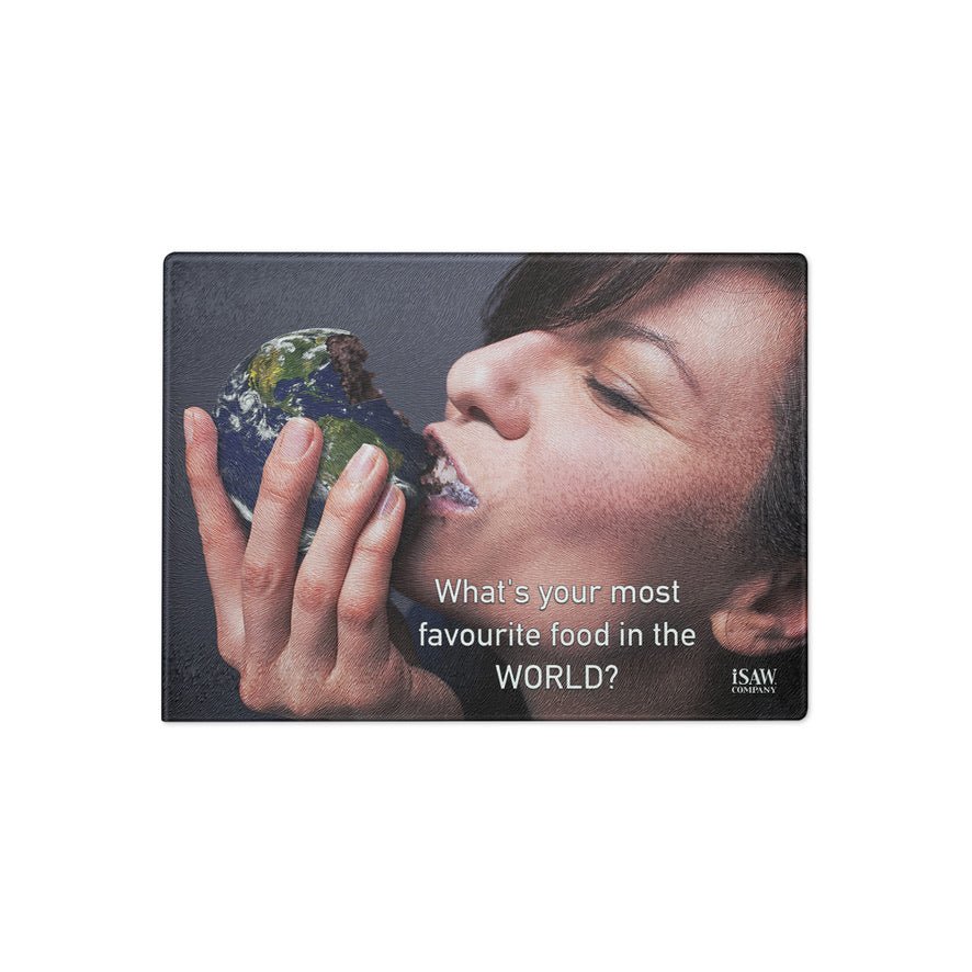 What's Your Most Favourite Food In The World - Glass Cutting Board - iSAW Company