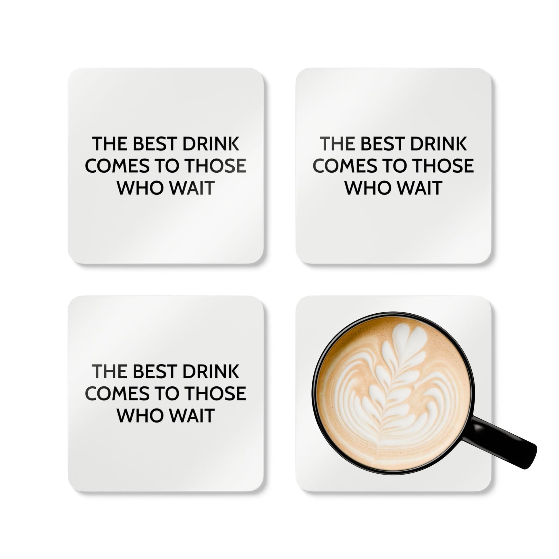 The Best Drink Comes To Those Who Wait - White Coaster Set - iSAW Company