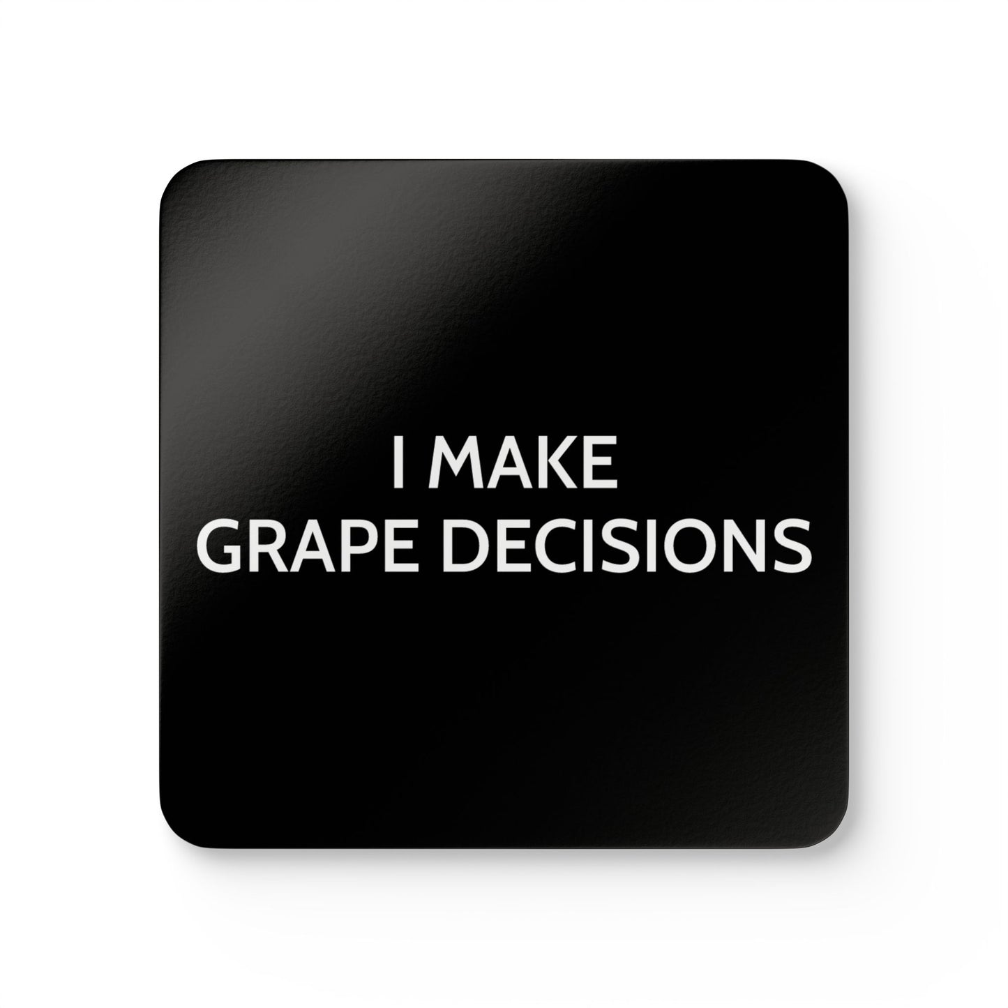 I Make Grape Decisions - Black Cork Back Coaster Set - iSAW Company
