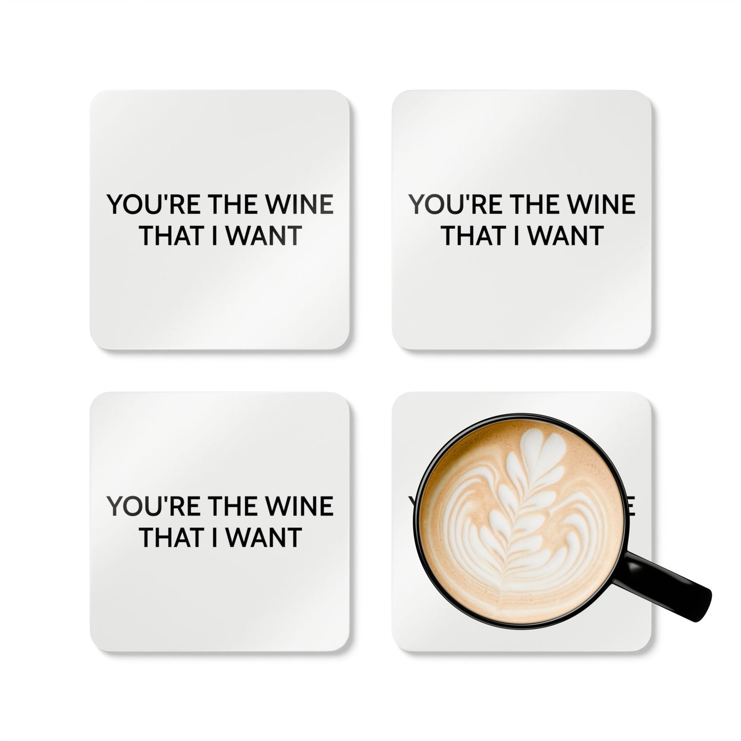 You're The Wine That I Want - White Cork Back Coaster Set - iSAW Company