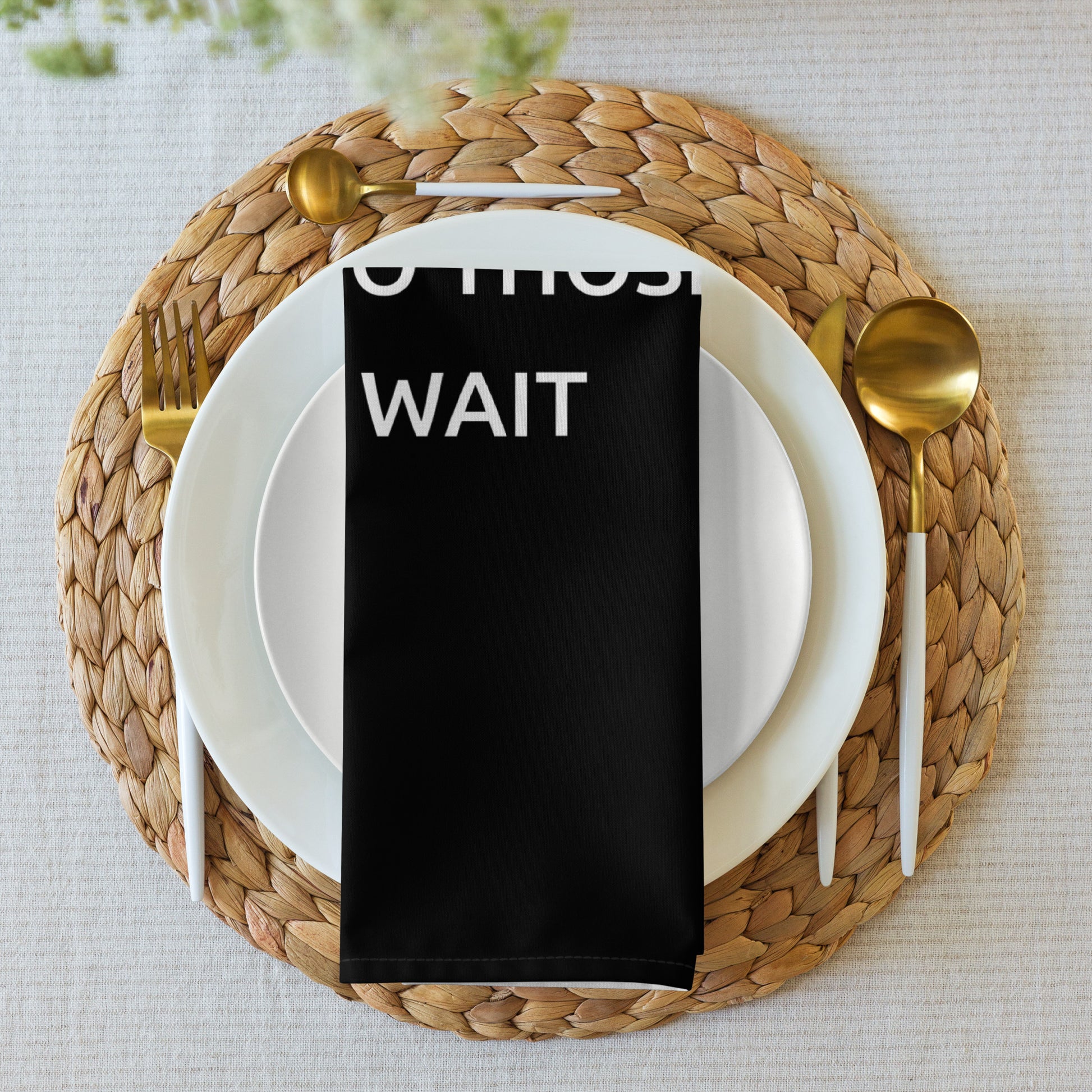 The Best Food Comes To Those Who Wait - Black Napkin Set - iSAW Company