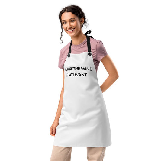 You're The Wine That I Want - White Apron - iSAW Company