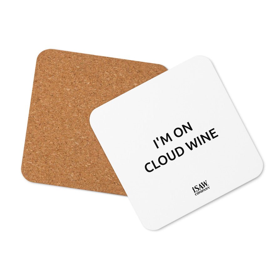 I'm On Cloud Wine - White Cork Back Coaster - iSAW Company