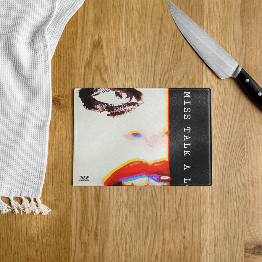 Miss Talk A Lot - Glass Cutting Board - iSAW Company