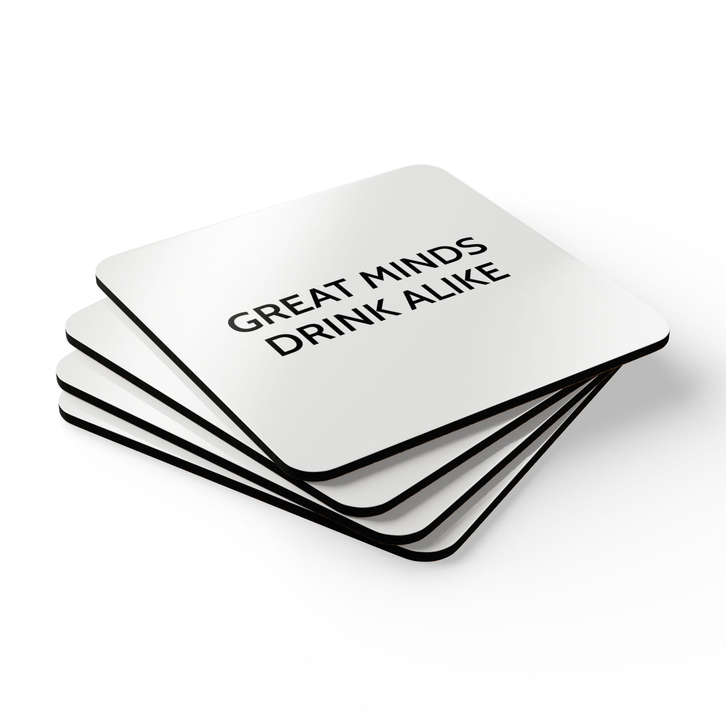 Great Minds Drink Alike - White Cork Back Coaster Set - iSAW Company