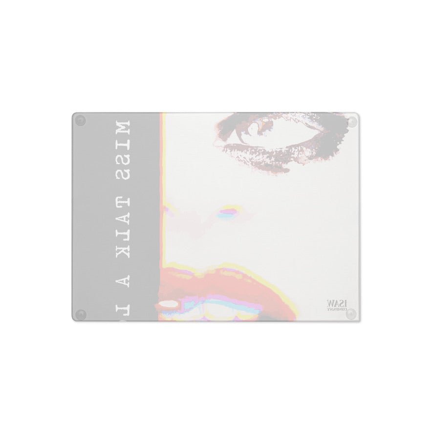 Miss Talk A Lot - Glass Cutting Board - iSAW Company