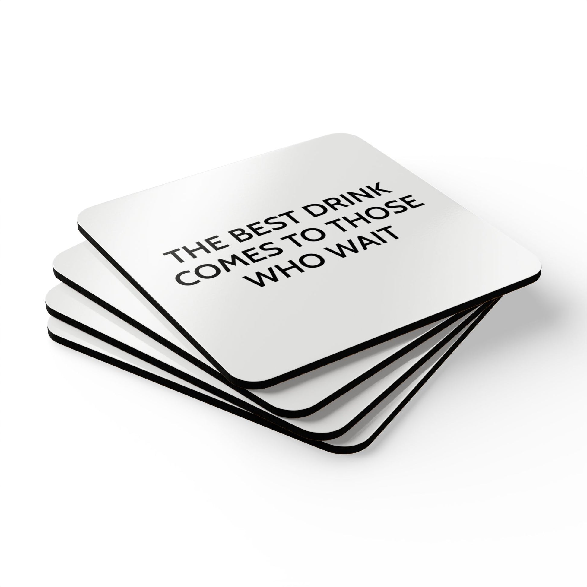 The Best Drink Comes To Those Who Wait - White Coaster Set - iSAW Company