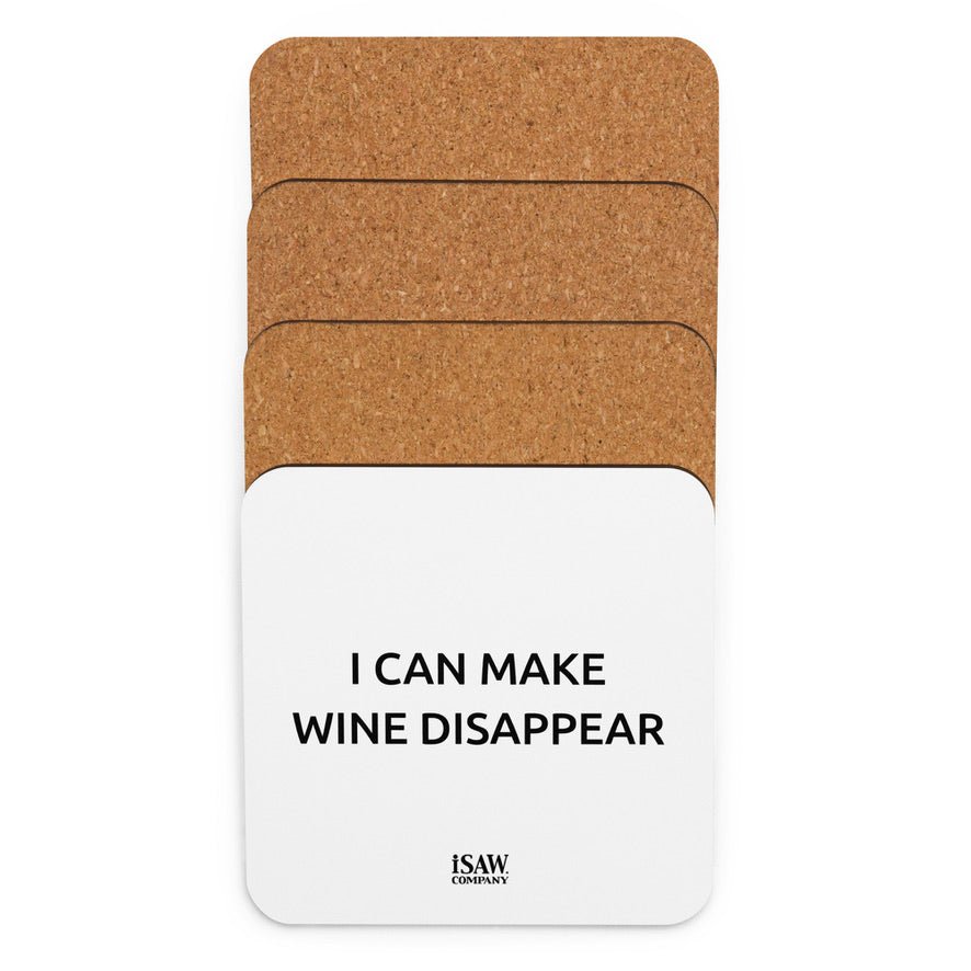 I Can Make Wine Disappear - White Cork Back Coaster - iSAW Company