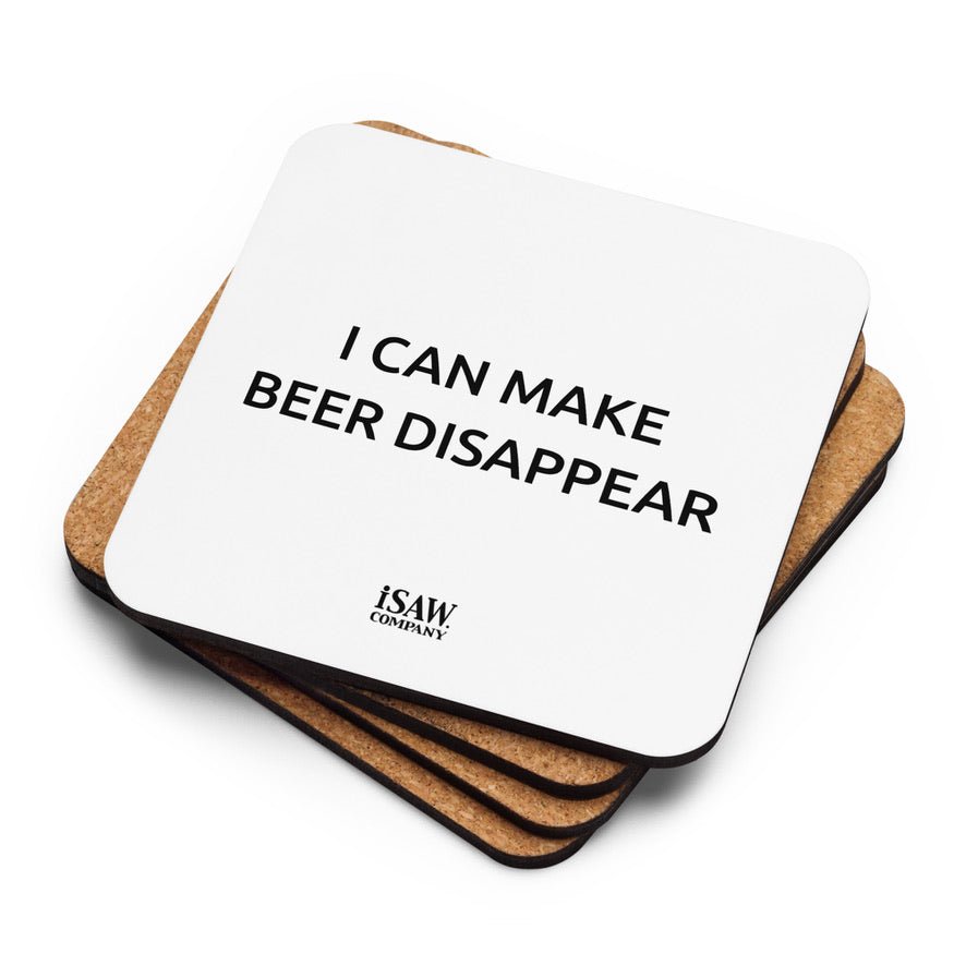 I Can Make Beer Disappear - White Cork Back Coaster - iSAW Company