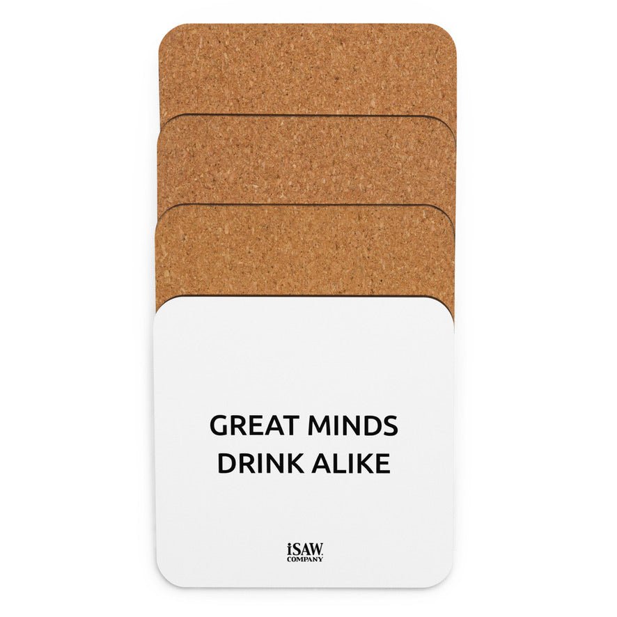 Great Minds Drink Alike - White Cork Back Coaster - iSAW Company