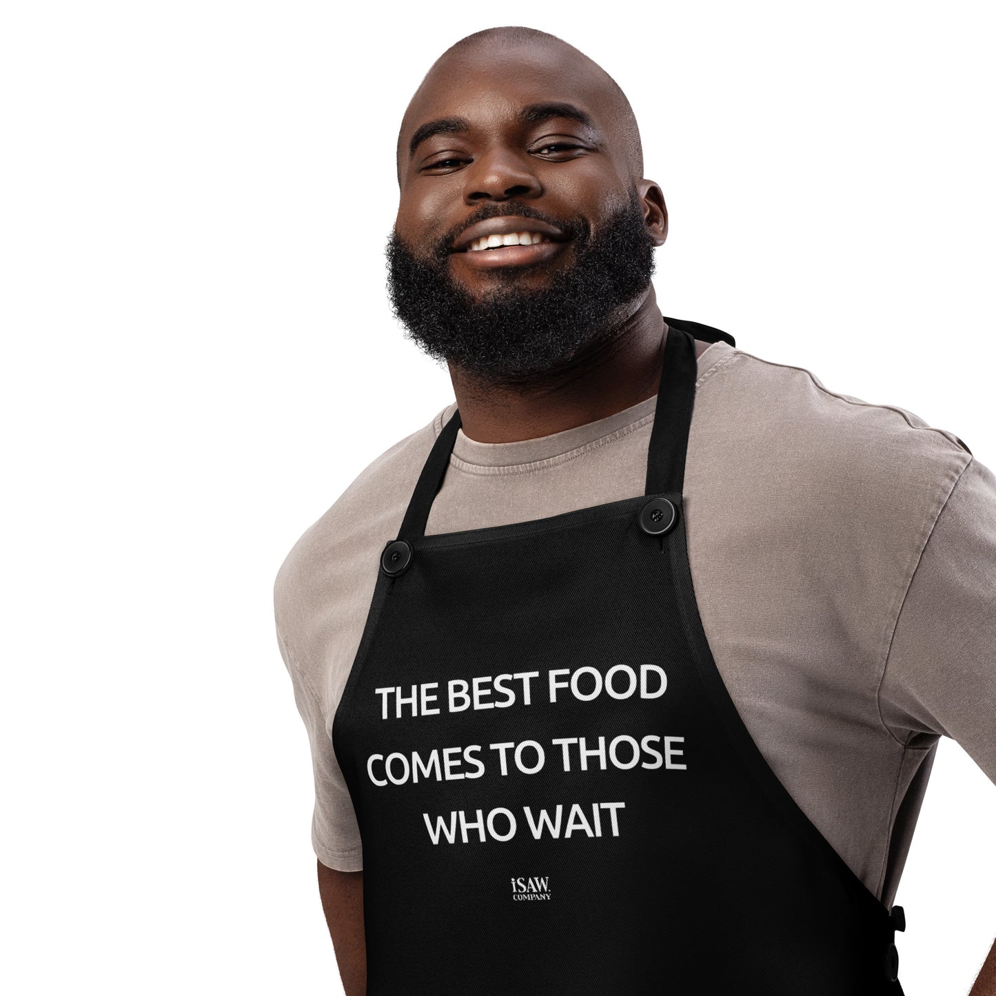 The Best Food Comes To Those Who Wait - Black Apron - iSAW Company