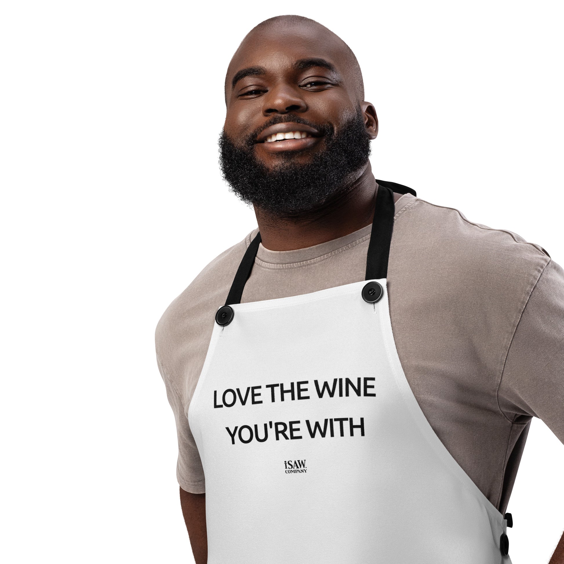Love The Wine You're With - White Apron - iSAW Company