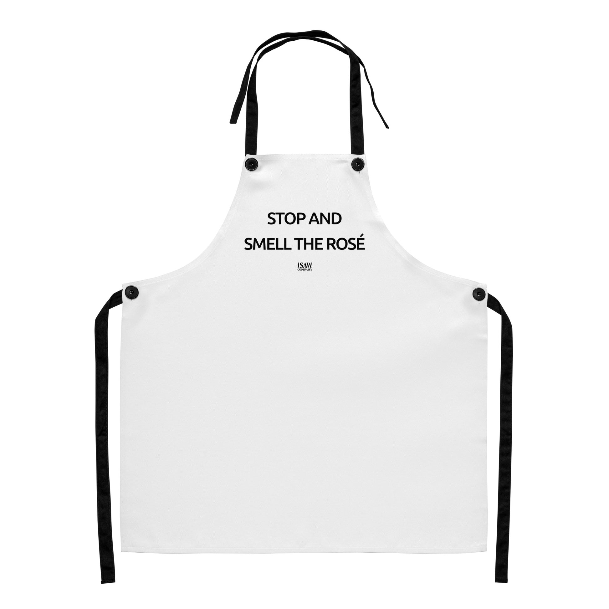 Stop And Smell The Rosé - White Apron - iSAW Company