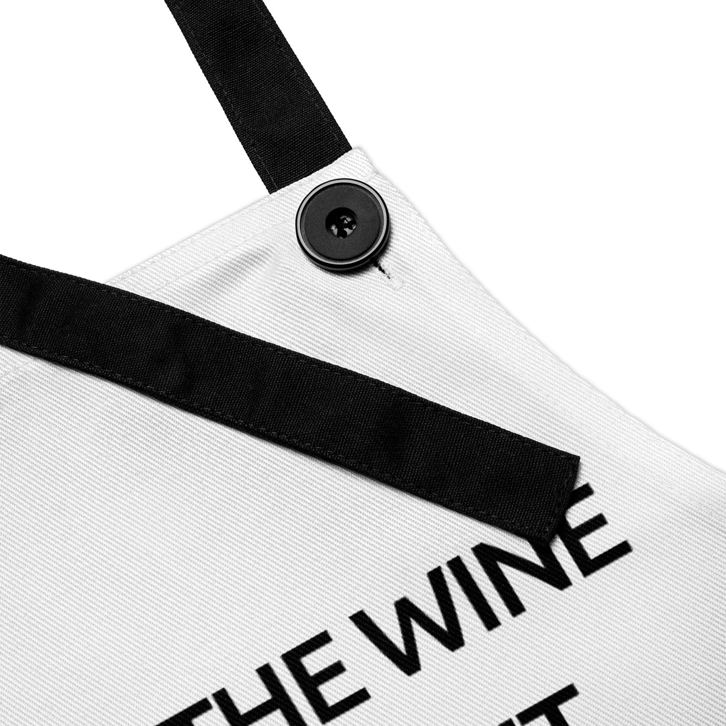 You're The Wine That I Want - White Apron - iSAW Company