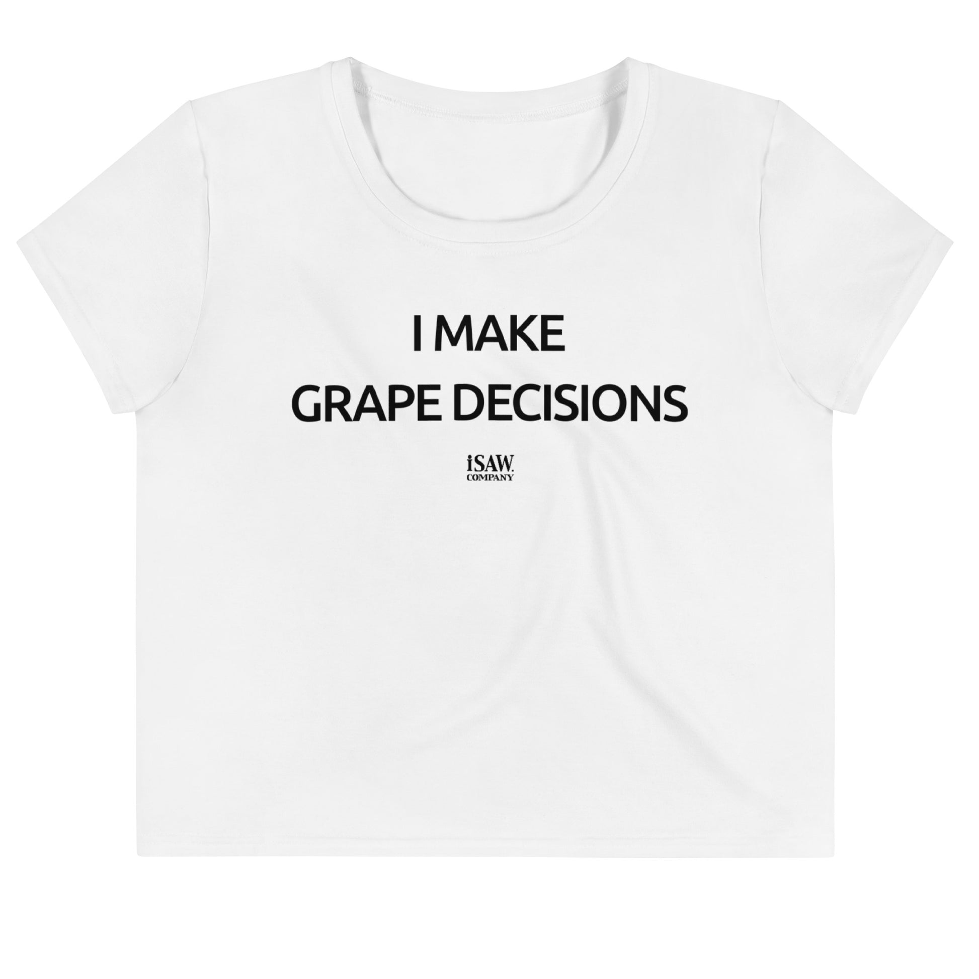 I Make Grape Decisions - Womens White Crop Tee - iSAW Company