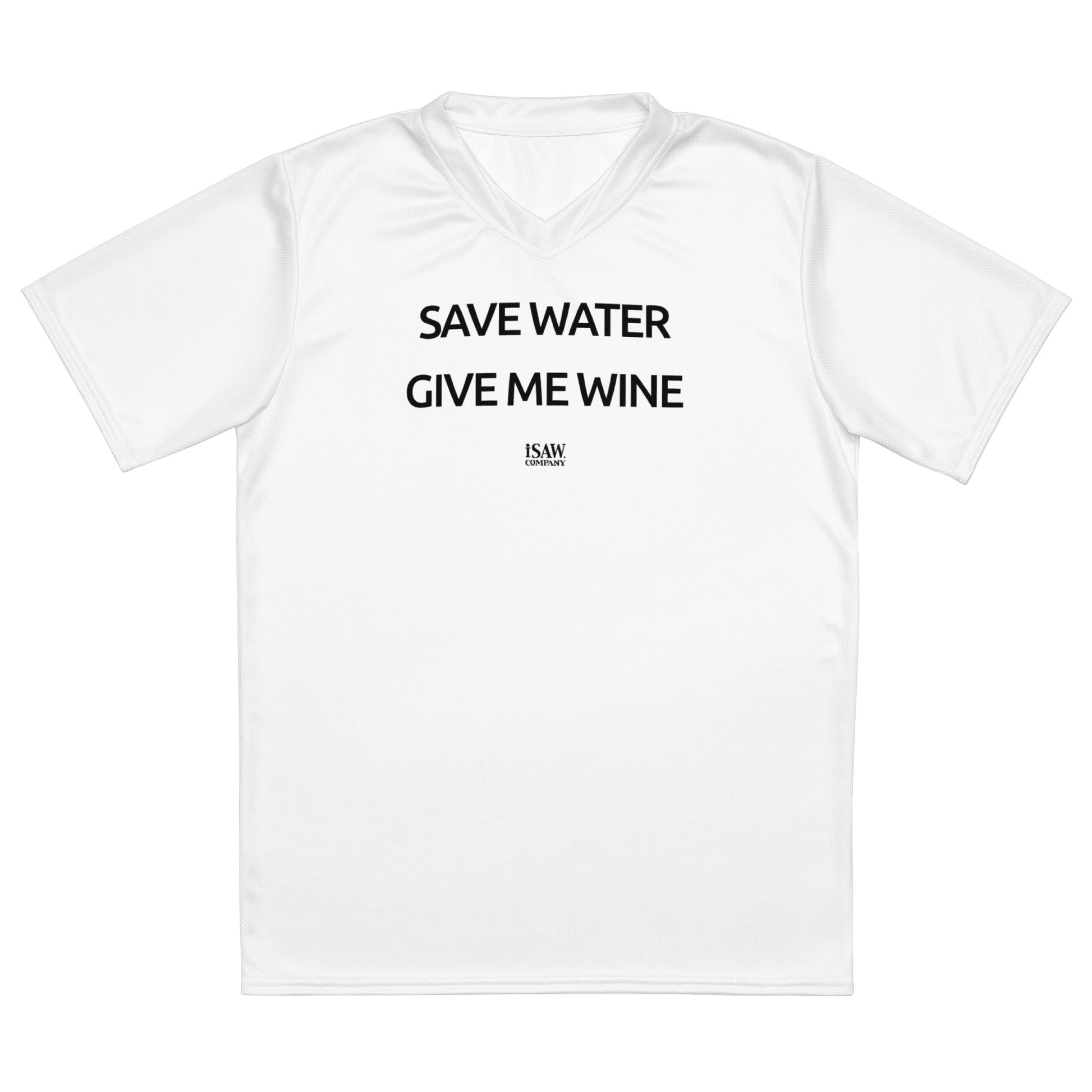 Save Water Give Me Wine - Womens White Sports Jersey - iSAW Company