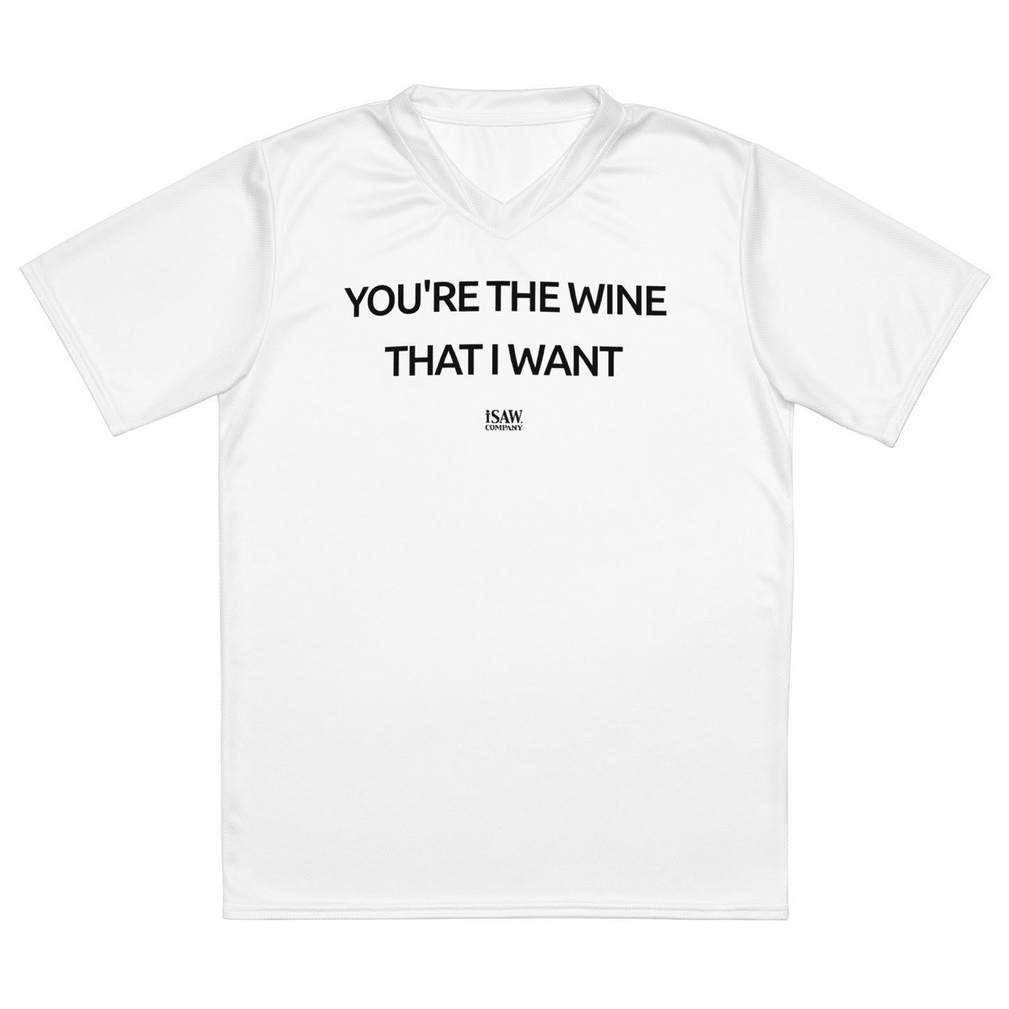 You're The Wine That I Want - Womens White Sports Jersey - iSAW Company