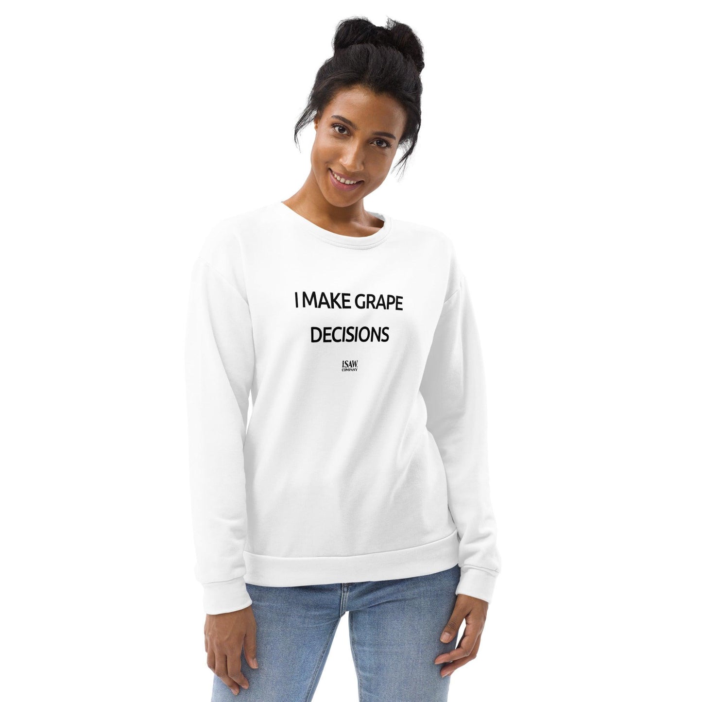 I Make Grape Decisions - Womens White Sweatshirt