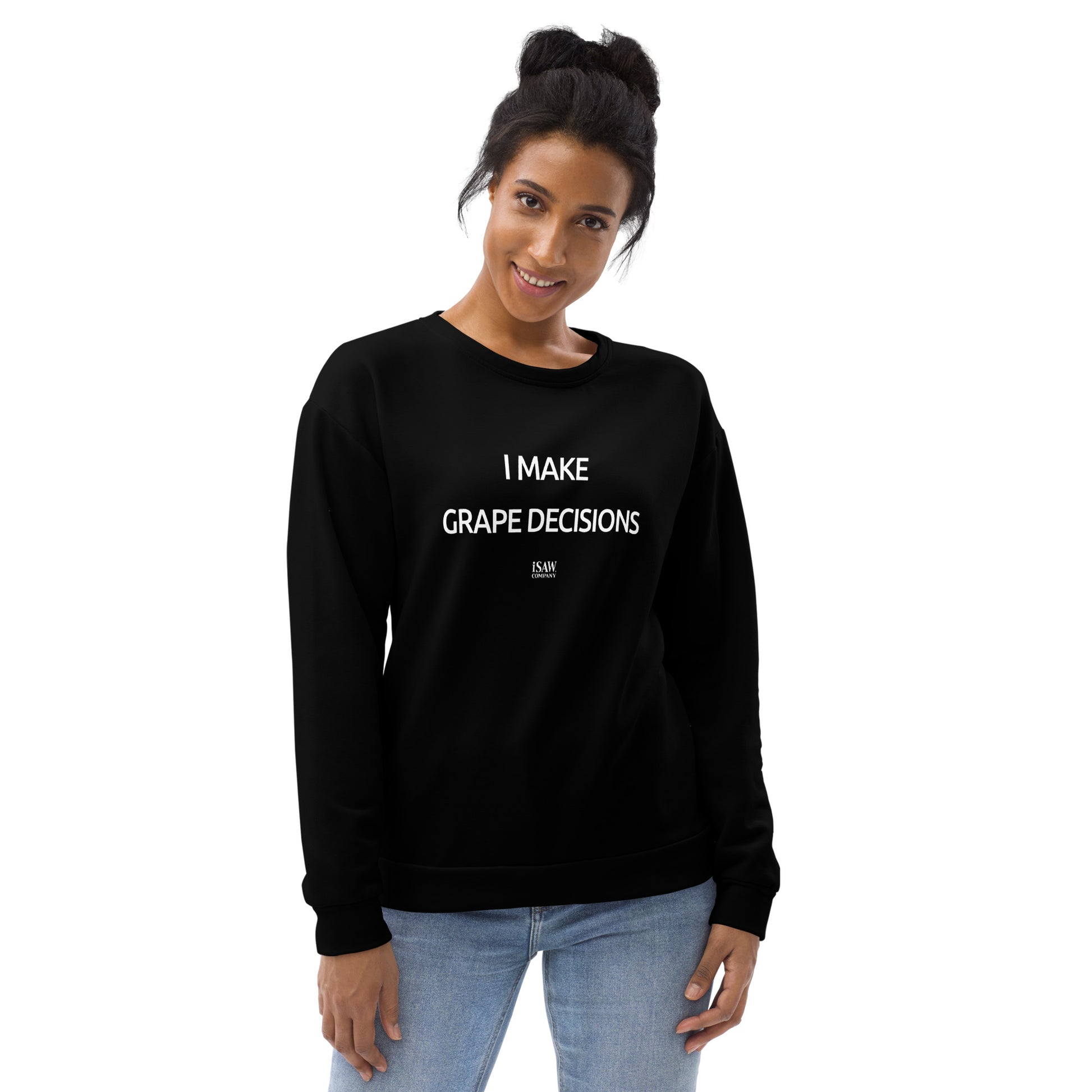 I Make Grape Decisions - Womens Black Sweatshirt - iSAW Company