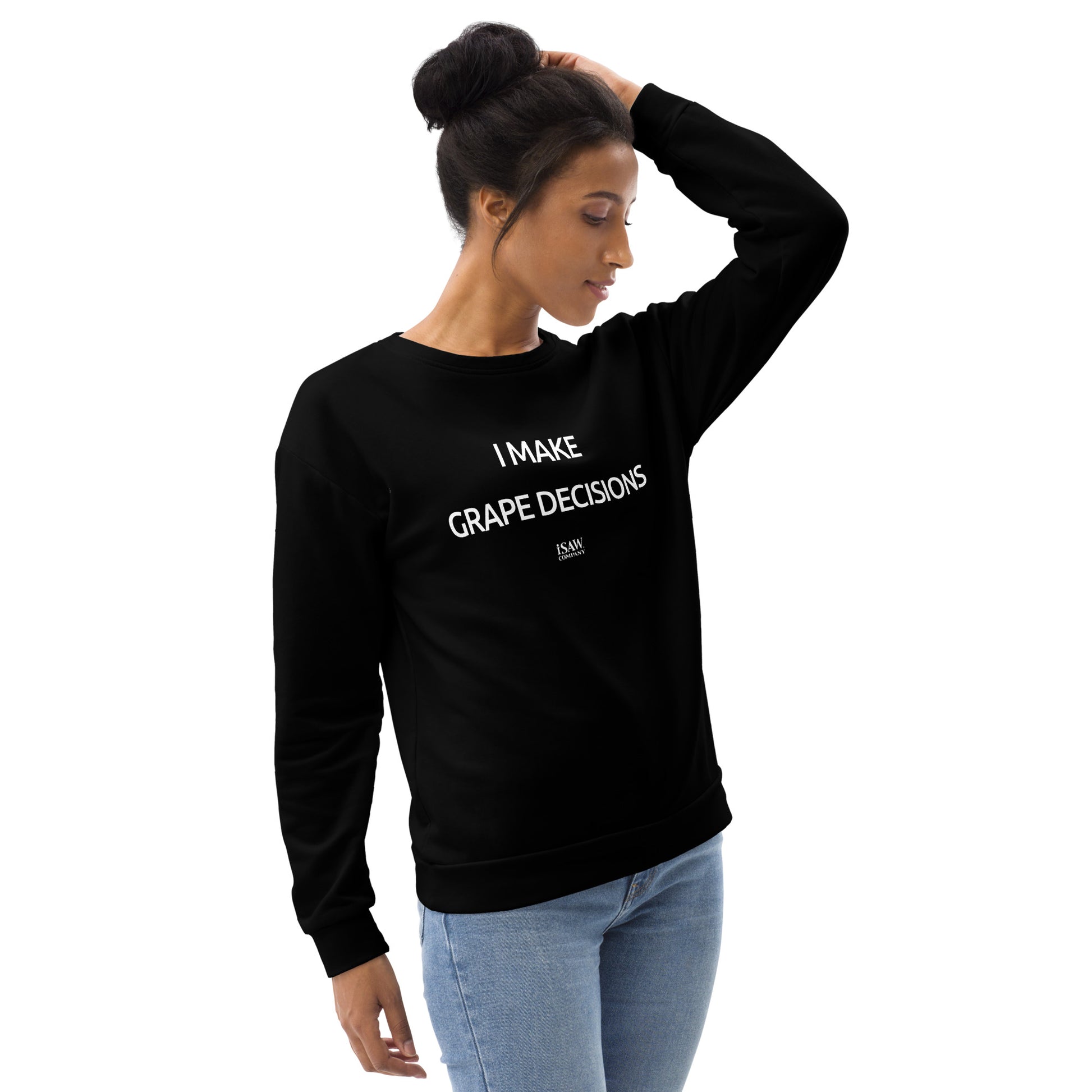 I Make Grape Decisions - Womens Black Sweatshirt - iSAW Company