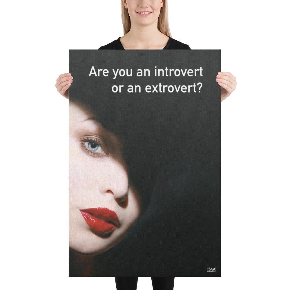 Are You An Introvert or An Extrovert - Canvas Print - iSAW Company