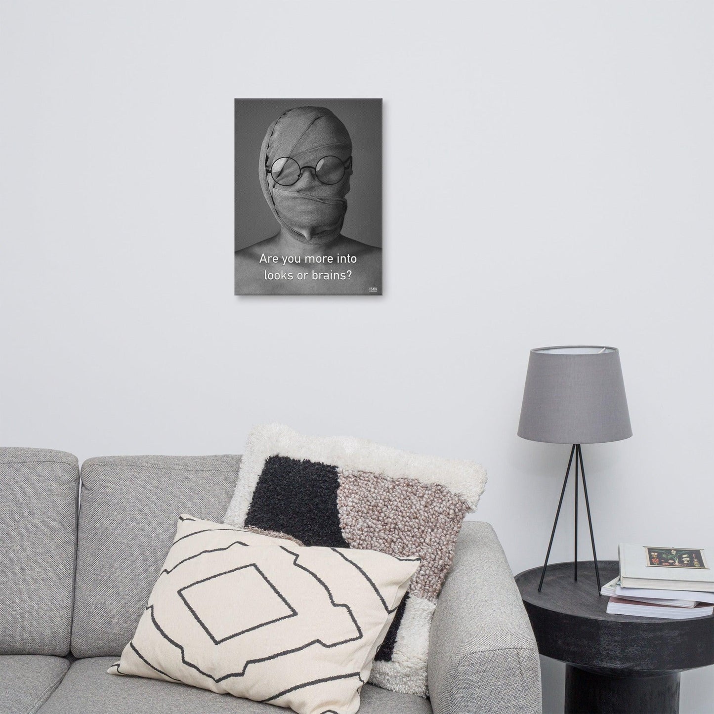 Are You More Into Looks or Brains - Canvas Print - iSAW Company