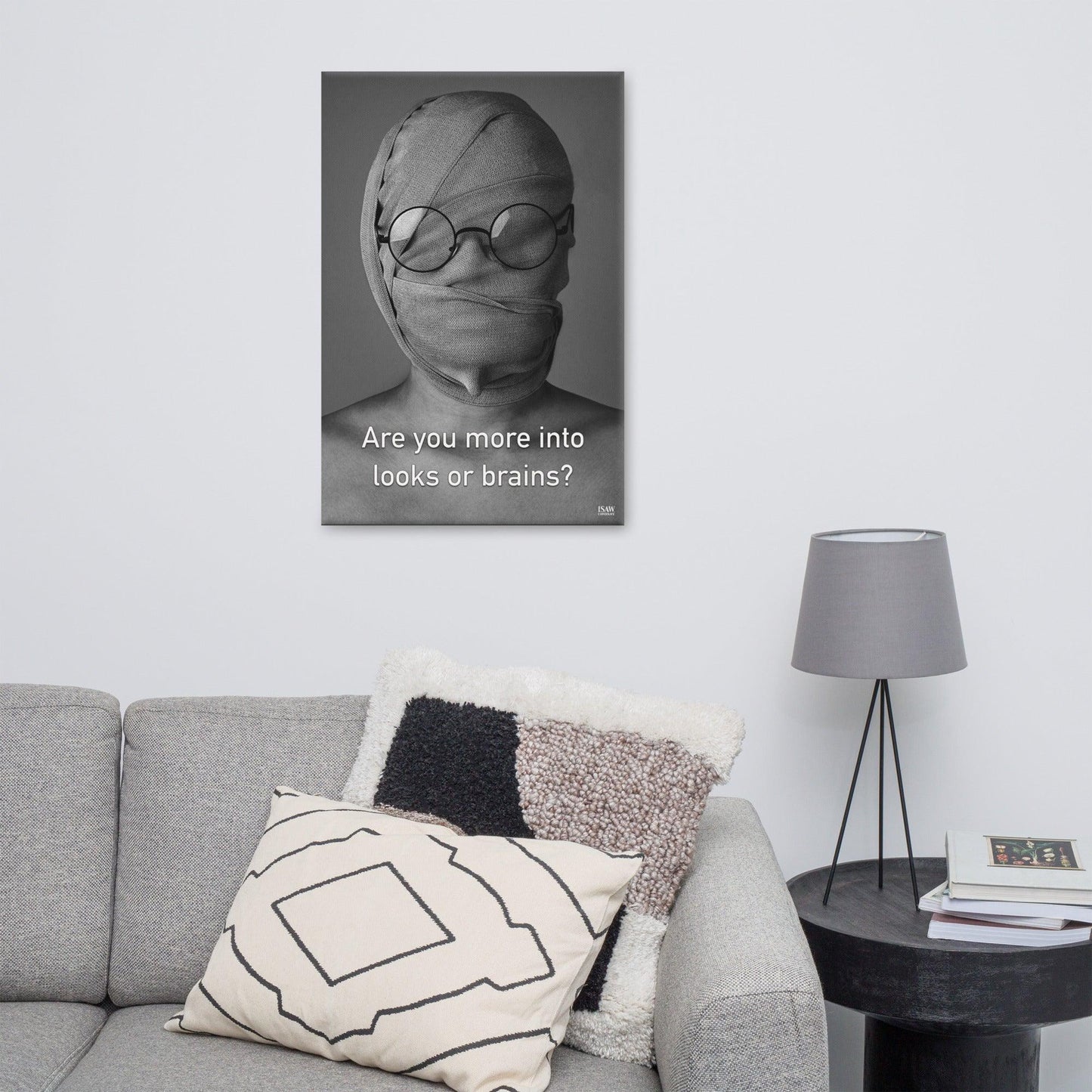 Are You More Into Looks or Brains - Canvas Print - iSAW Company