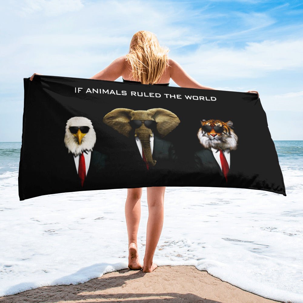 If Animals Ruled The World - Beach Towel - iSAW Company