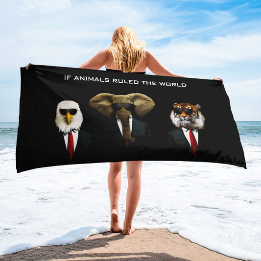 If Animals Ruled The World - Beach Towel - iSAW Company