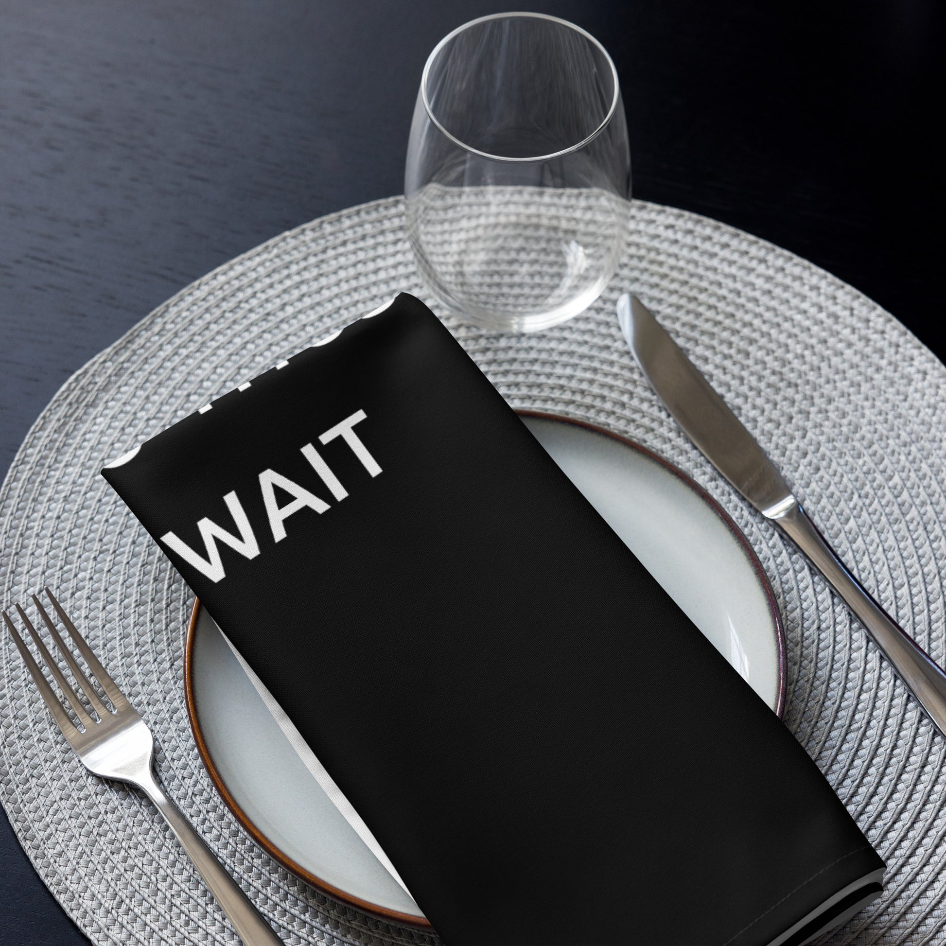 The Best Food Comes To Those Who Wait - Black Napkin Set - iSAW Company