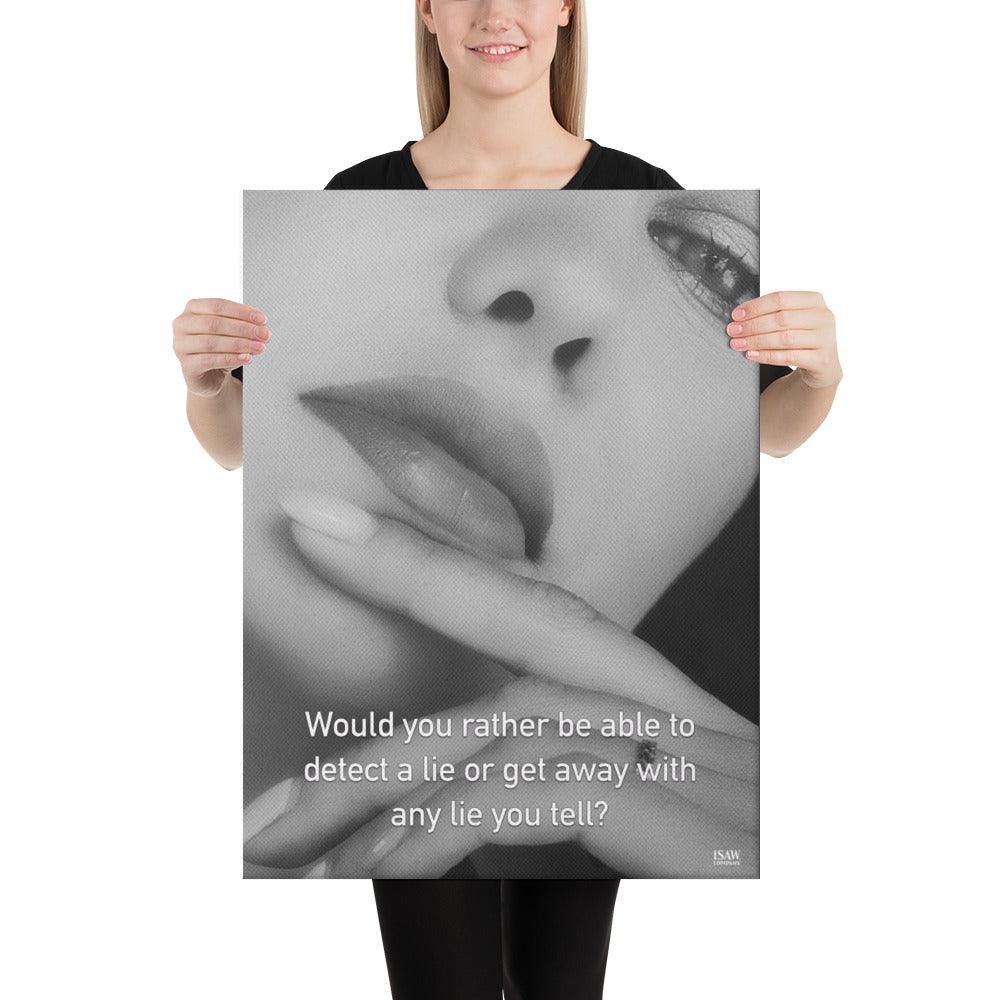 Detect A Lie or Get Away With Any Lie - Canvas Print - iSAW Company