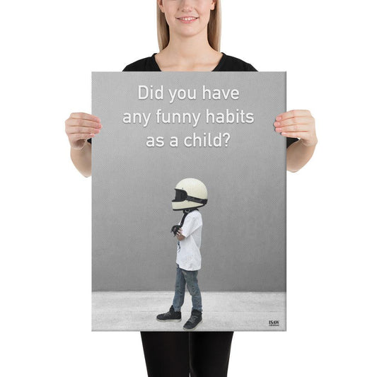 Did You Have Any Funny Habits As A Child - Canvas Print - iSAW Company