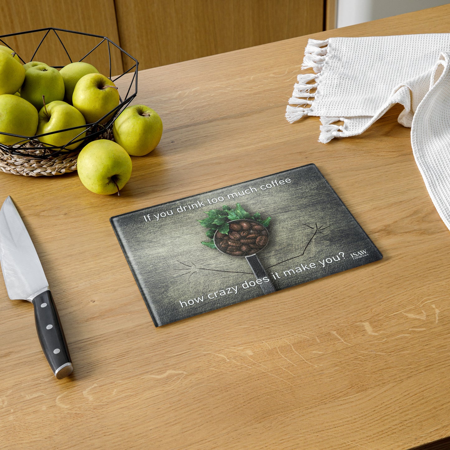 If You Drink Too Much Coffee How Crazy Does It Make You - Glass Cutting Board - iSAW Company