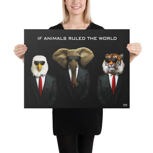 If Animals Ruled The World - Canvas Print - iSAW Company