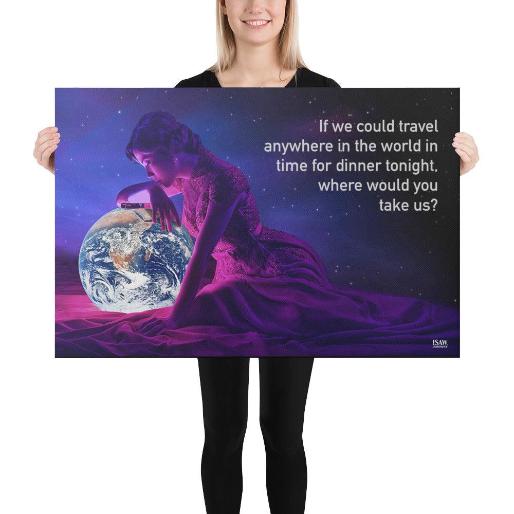 If We Could Travel Anywhere In The World - Canvas Print - iSAW Company