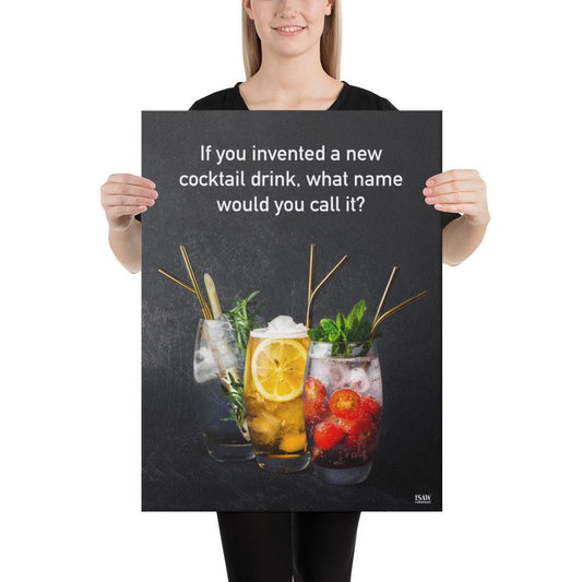 If You Invented A New Cocktail Drink - Canvas Print - iSAW Company