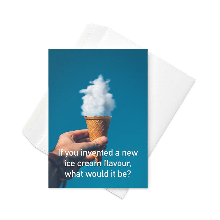 If You Invented A New Ice Cream Flavour What Would It Be - Note Card - iSAW Company