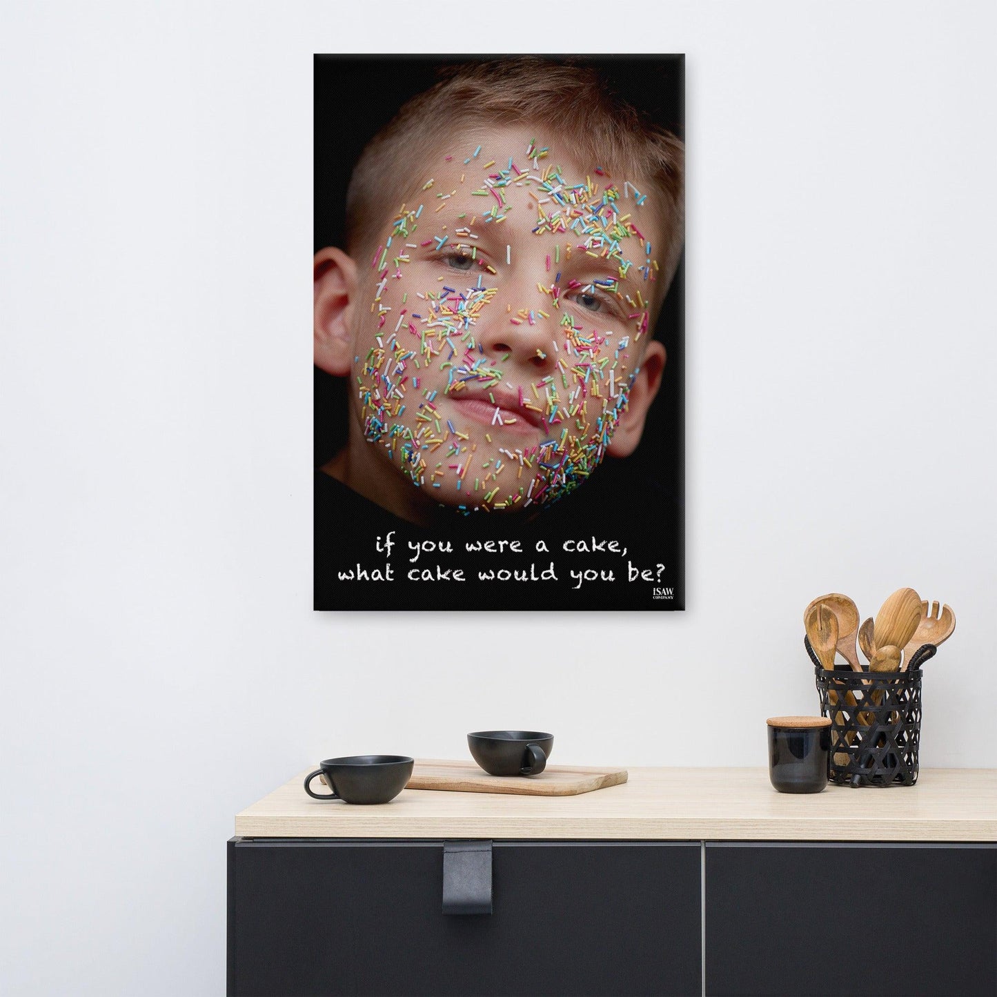 If You Were A Cake What Cake Would You Be - Canvas Print - iSAW Company