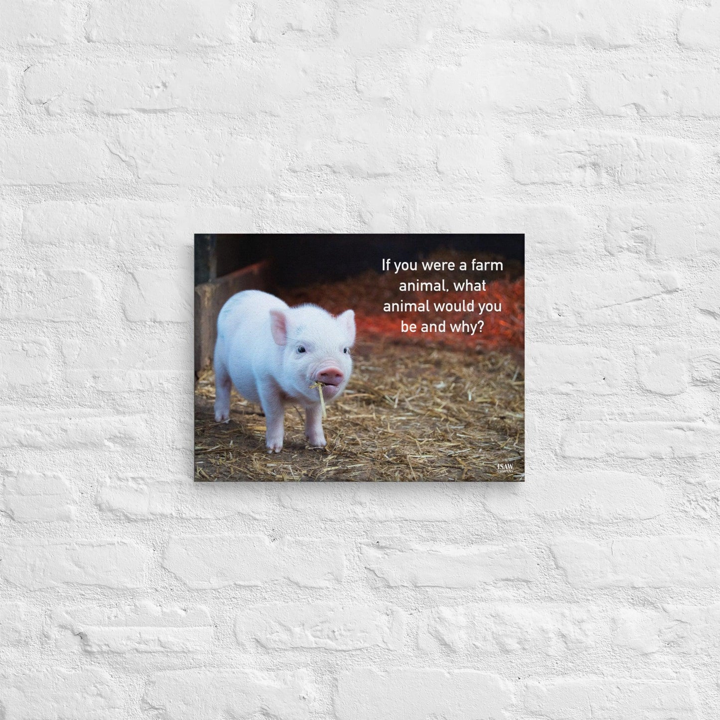 If You Were A Farm Animal - Canvas Print - iSAW Company