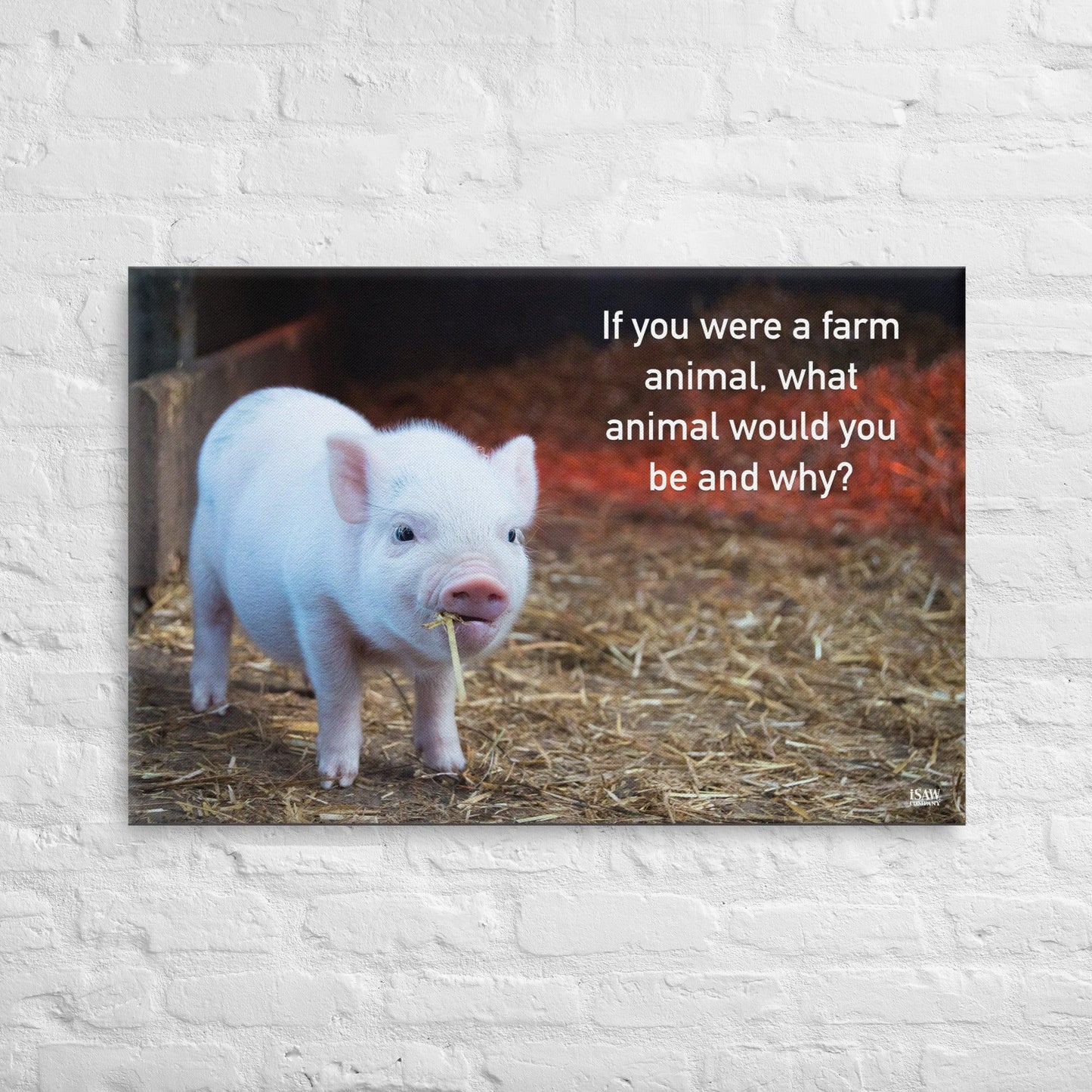 If You Were A Farm Animal - Canvas Print - iSAW Company